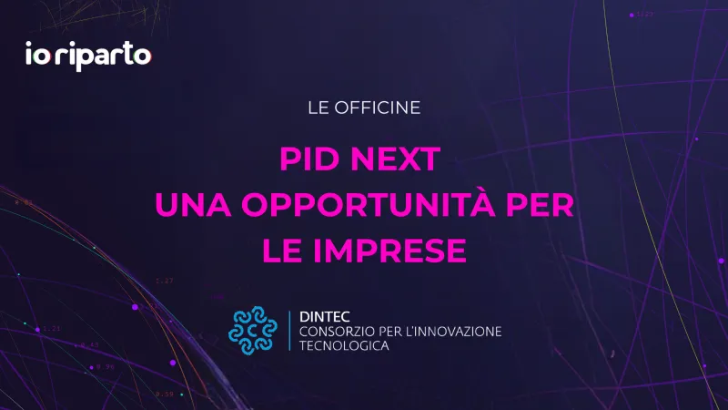 PID NEXT - Una opportunità per le imprese
