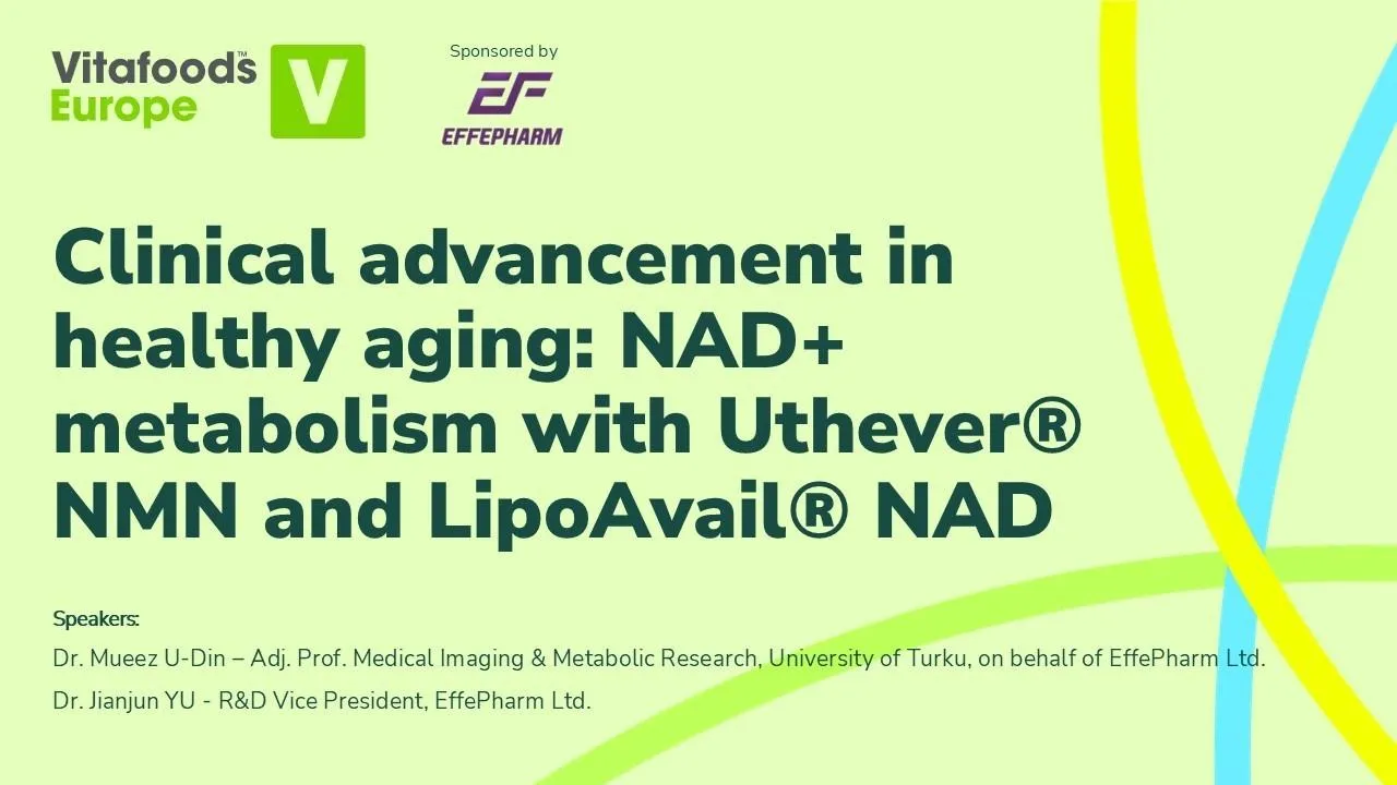 Clinical advancement in healthy aging: NAD+ metabolism with Uthever® NMN and LipoAvail® NAD