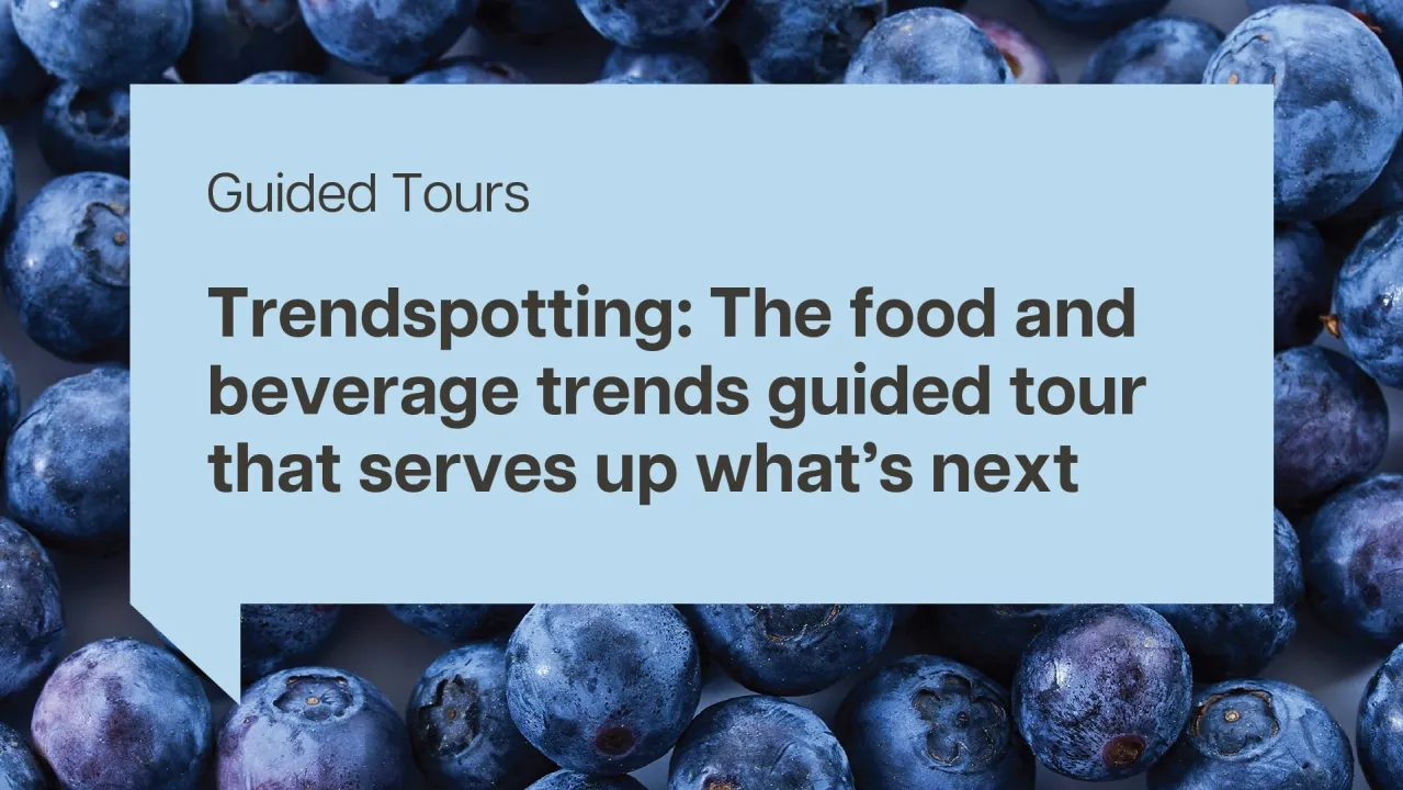 Trendspotting: The food and beverage trends guided tour that serves up what’s next