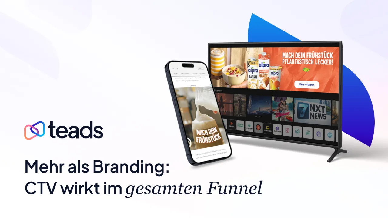 Mehr als Branding: CTV wirkt im gesamten Funnel