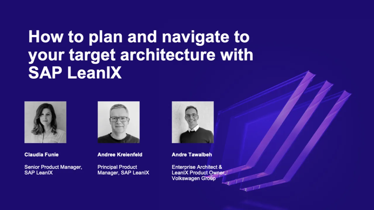How to plan and navigate to your target architecture with SAP LeanIX