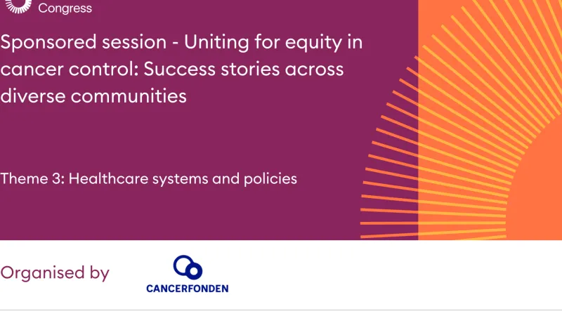 Sponsored session - Uniting for equity in cancer control: Success stories across diverse communities