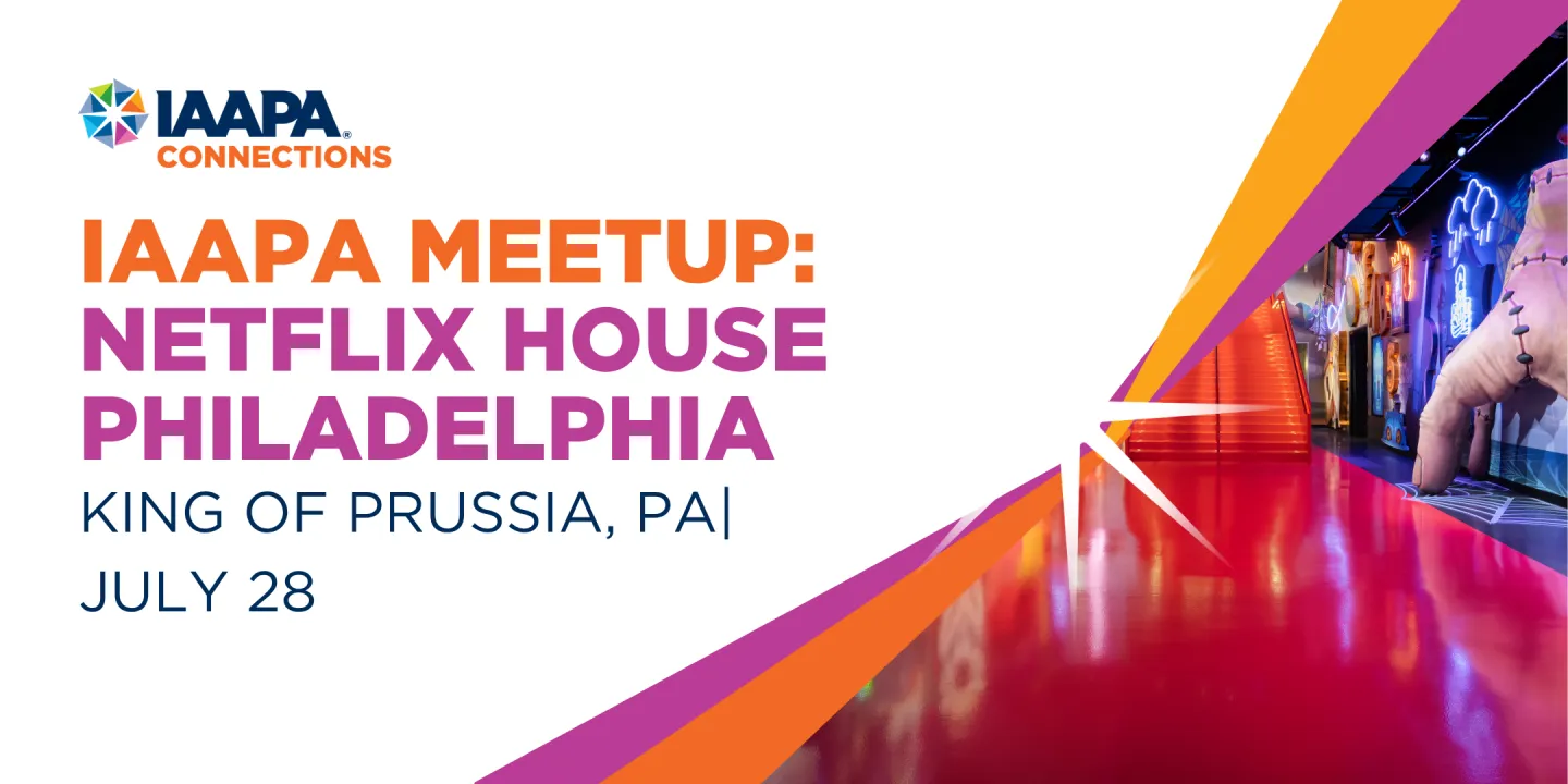 IAAPA Meetup: Netflix House Philadelphia