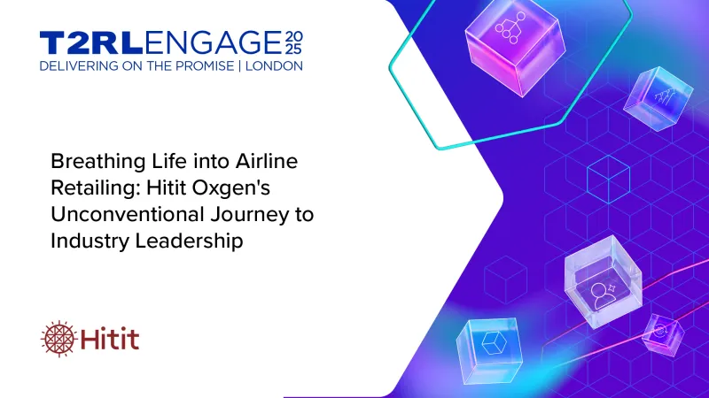 Breathing Life into Airline Retailing: Hitit Oxygen's Unconventional Journey to Industry Leadership