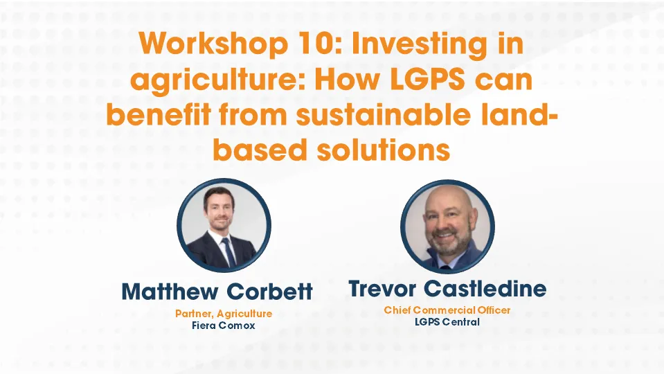 Workshop 10: Investing in agriculture: How LGPS can benefit from sustainable land-based solutions