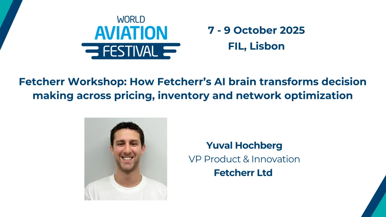 Fetcherr Workshop: How Fetcherr’s AI brain transforms decision making across pricing, inventory and network optimization