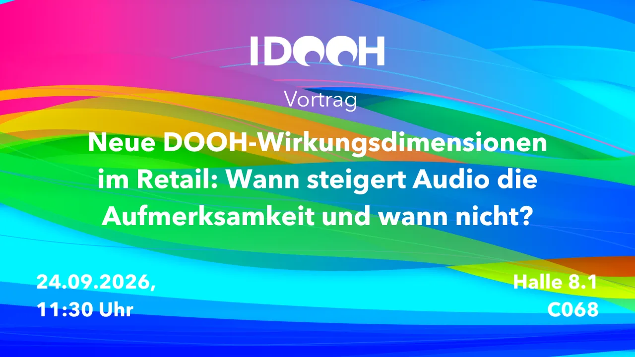 Neue DOOH-Wirkungsdimensionen im Retail: Wann steigert Audio die Aufmerksamkeit und wann nicht?