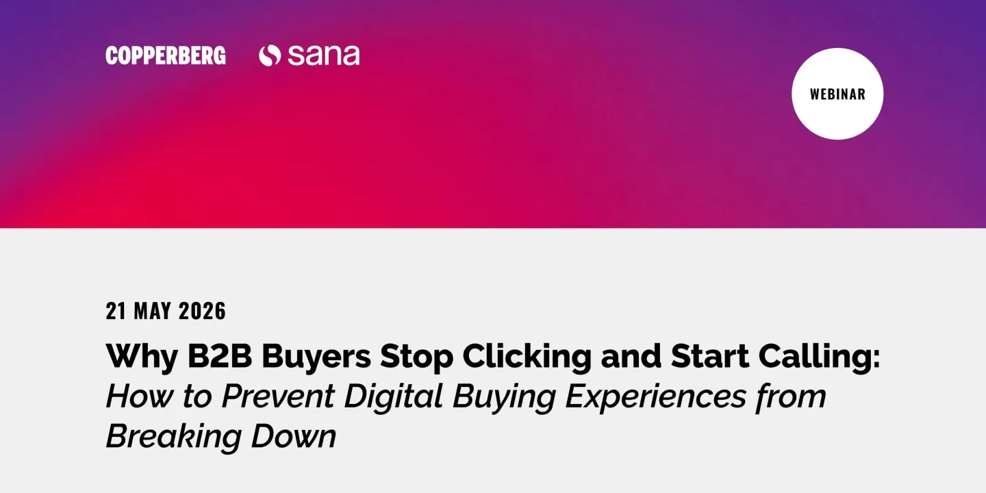 Webinar: Why B2B Buyers Stop Clicking and Start Calling