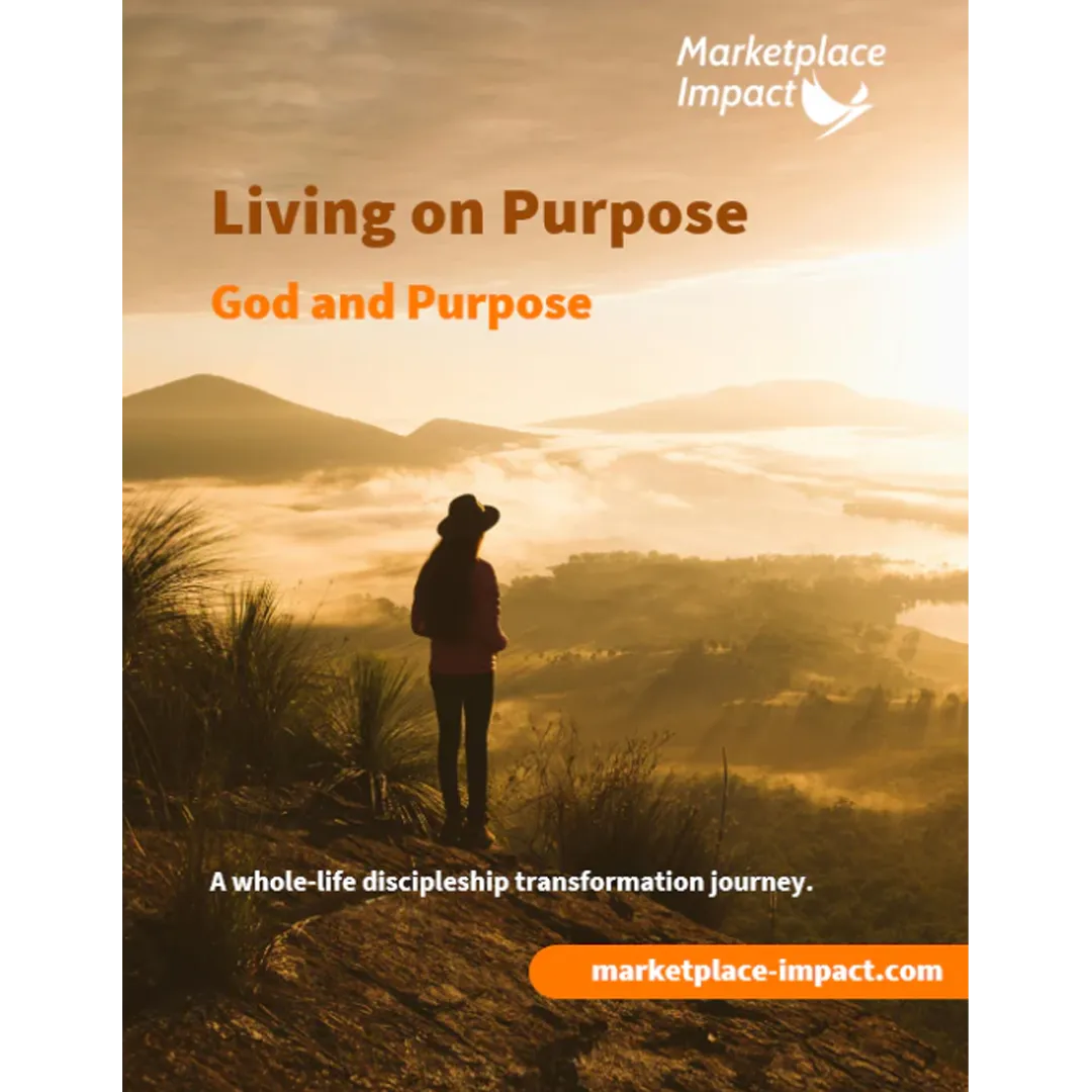 Living on Purpose - God and Purpose