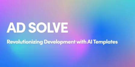 ADSOLVE - Revolutionizing Development with AI Templates
