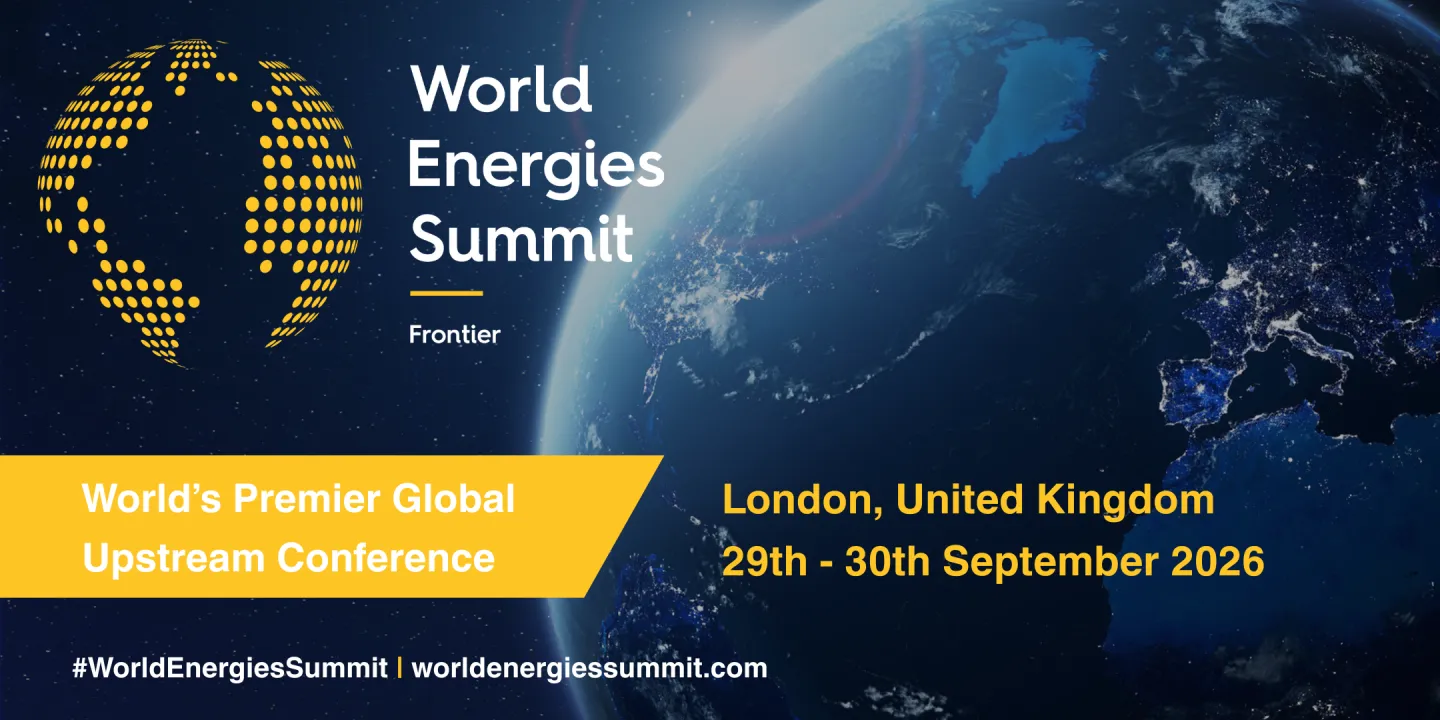 World Energies Summit 2026 | The World’s Premier Global Upstream Conference