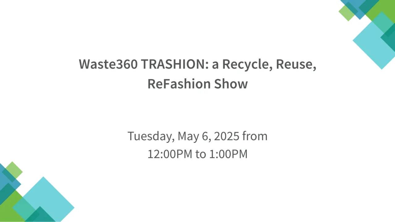 Waste360 TRASHION: a Recycle, Reuse, ReFashion Show