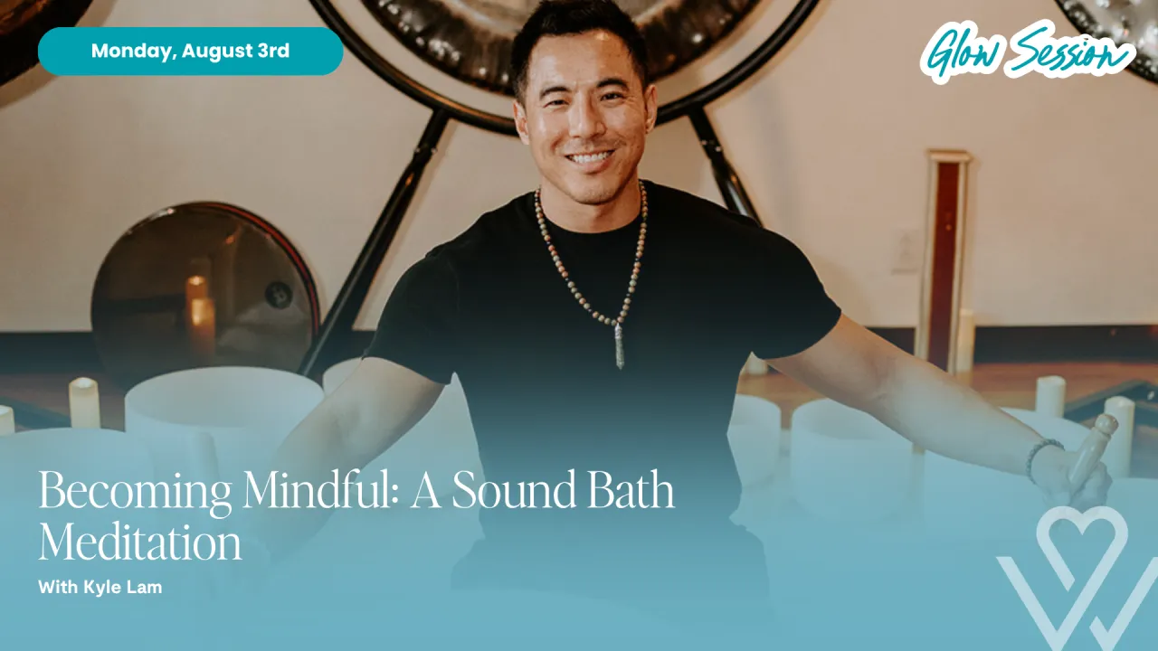 Becoming Mindful: A Sound Bath Meditation