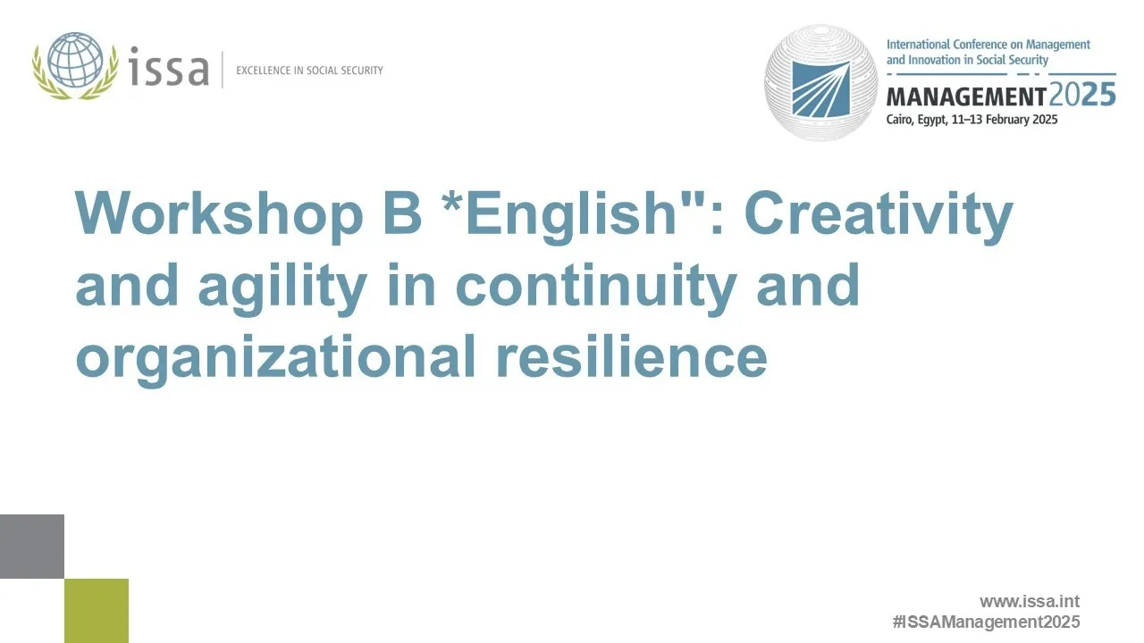 Workshop B *English*: Creativity and agility in continuity and organizational resilience