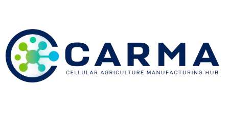 CARMA - Cellular Agriculture Manufacturing Hub