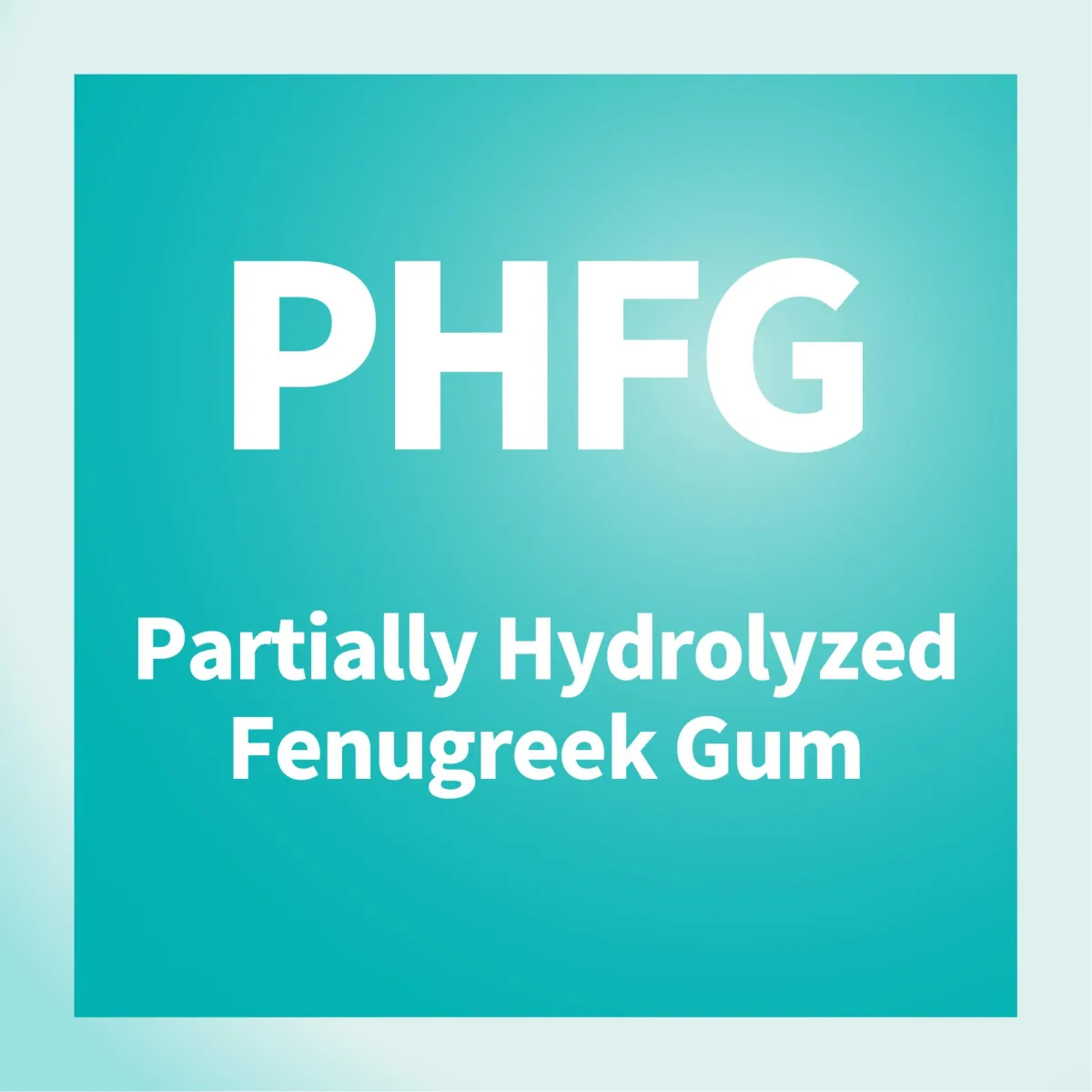 Partially Hydrolyzed Fenugreek Gum (PHFG)