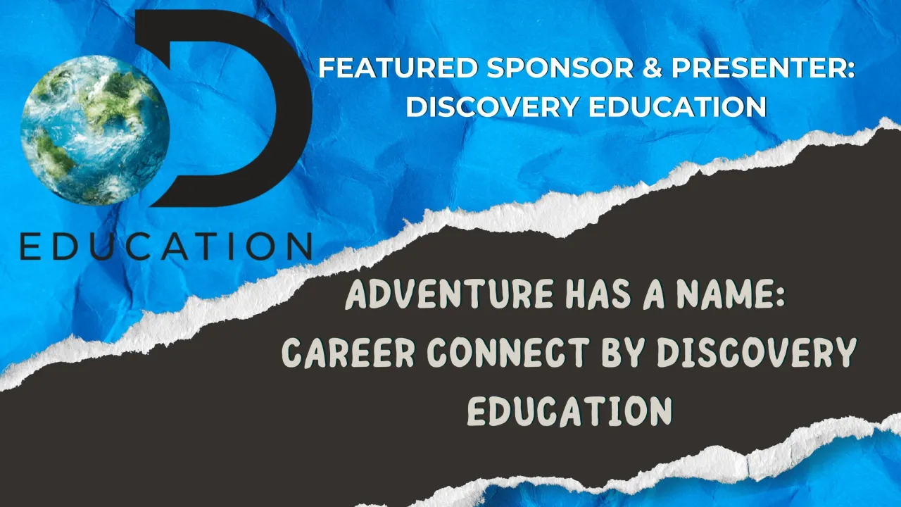 Adventure has a Name: Career Connect by Discovery Education | Discovery Education
