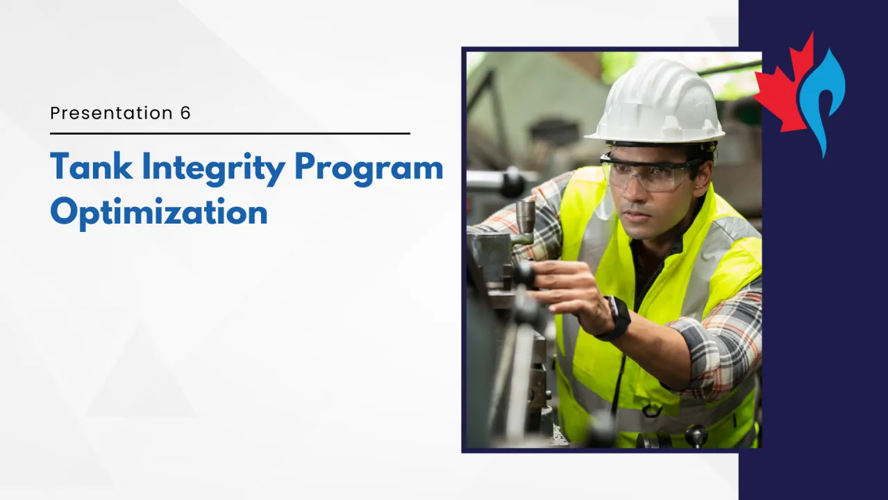 Presentation 6: Tank Integrity Program Optimization