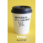 Workplace Discipleship 101: A Primer