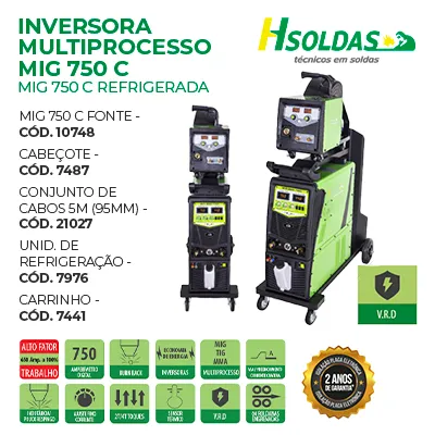 INVERSORA MULTIPROCESSO MIG 750 C E MIG 750 C REFRIGERADA