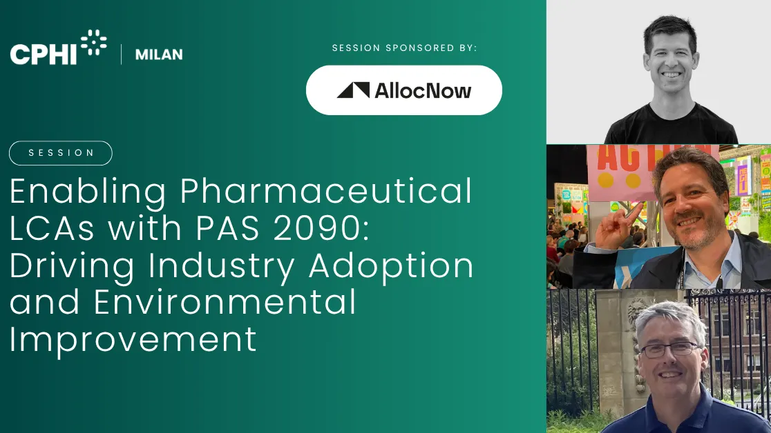 Enabling Pharmaceutical LCAs with PAS 2090: Driving Industry Adoption and Environmental Improvement