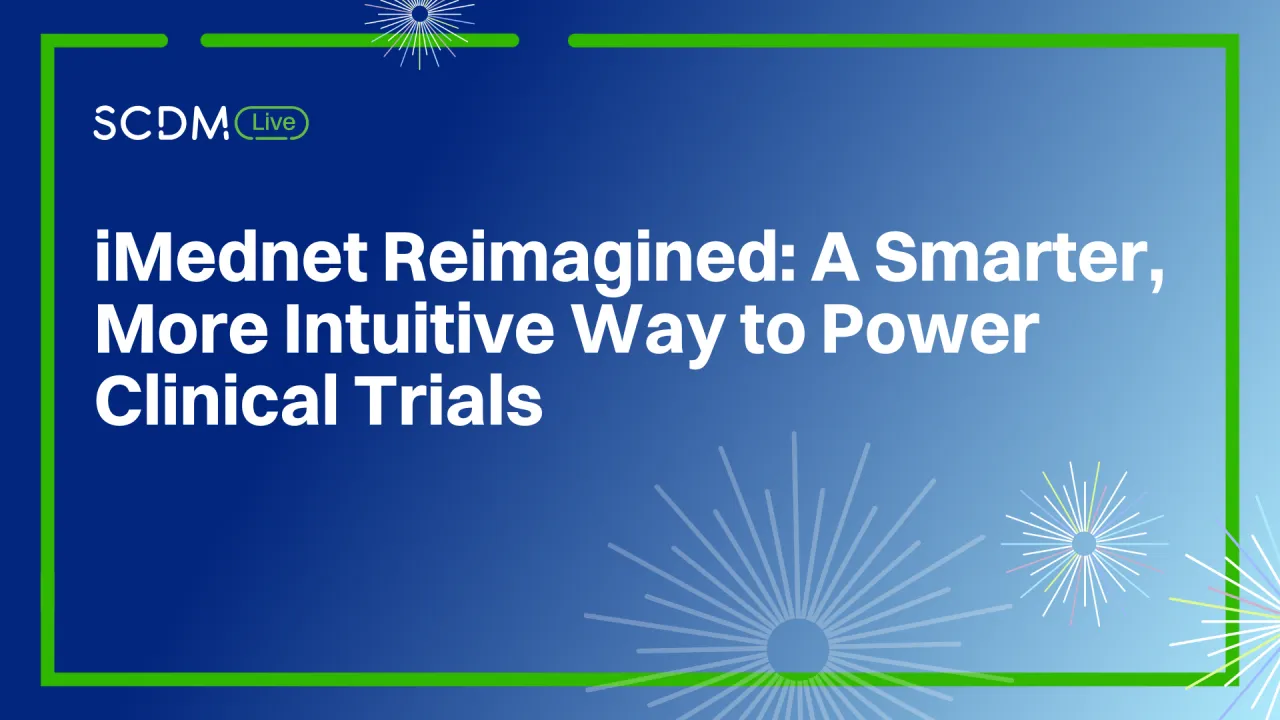 iMednet Reimagined: A Smarter, More Intuitive Way to Power Clinical Trials