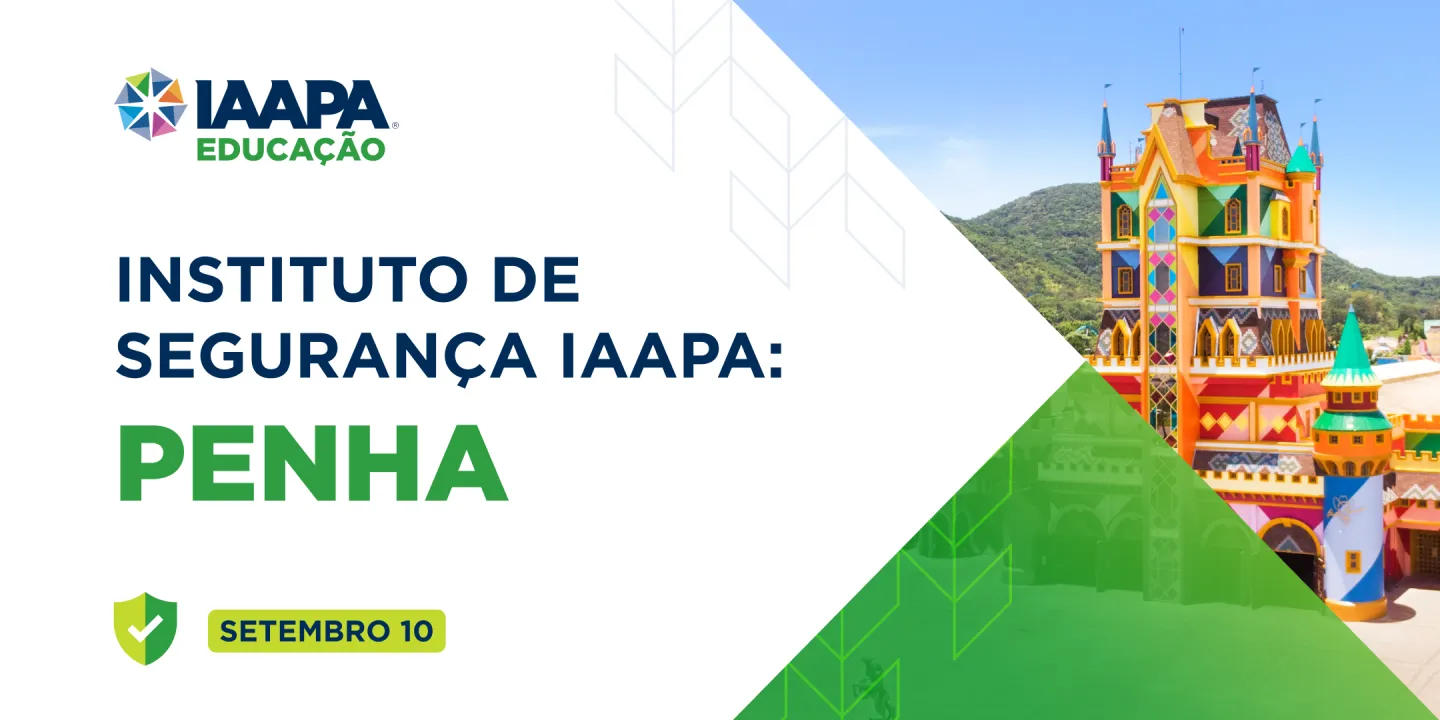IAAPA Safety Institute: Penha