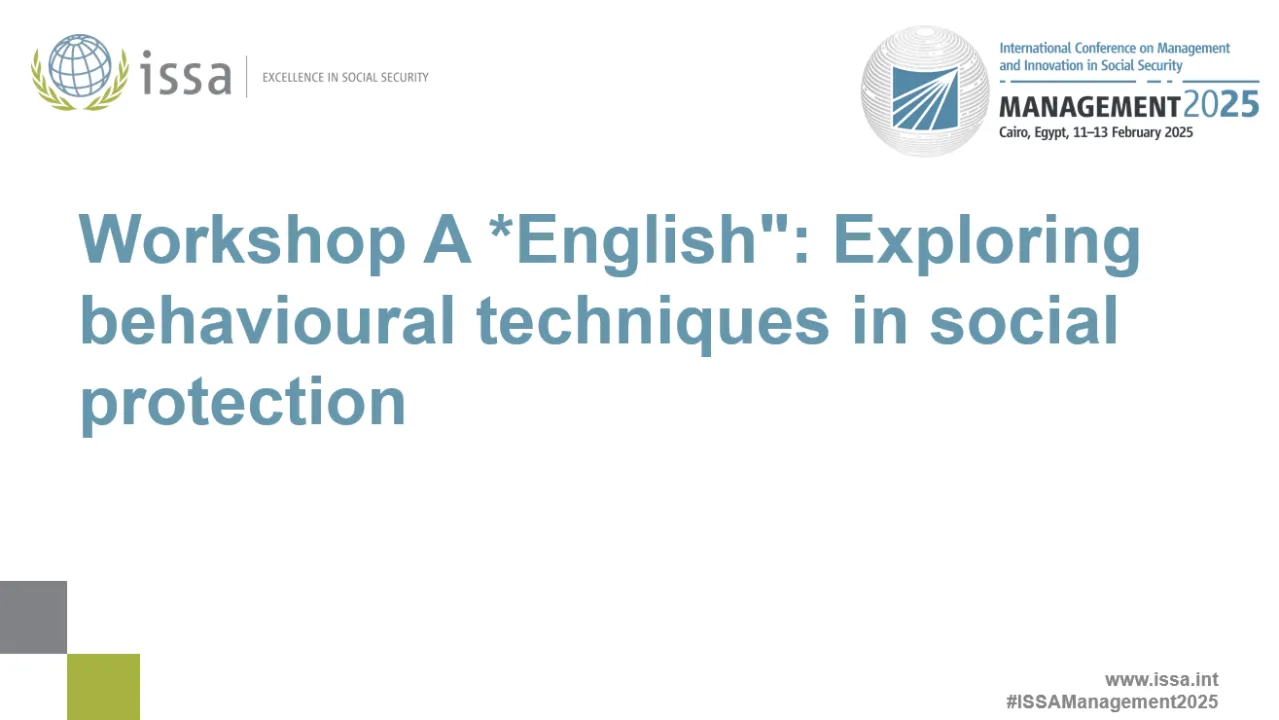 Workshop A *English*: Exploring behavioural techniques in social protection