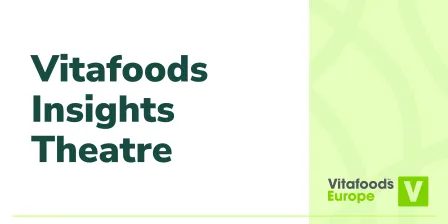 View all sessions | Vitafoods Insights Theatre