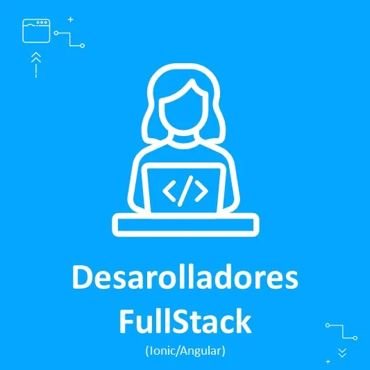 Desarrollador/a FullStack (Ionic/Angular)