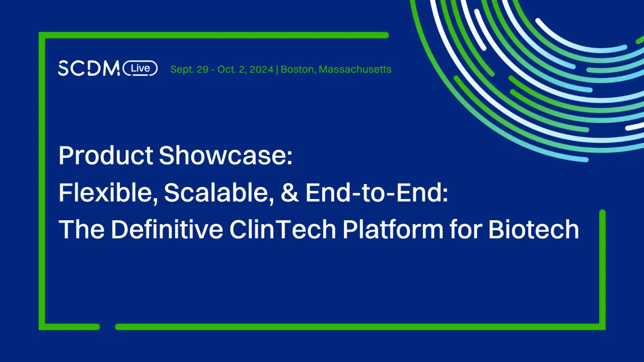 Flexible, Scalable, & End-to-End: The Definitive ClinTech Platform for Biotech