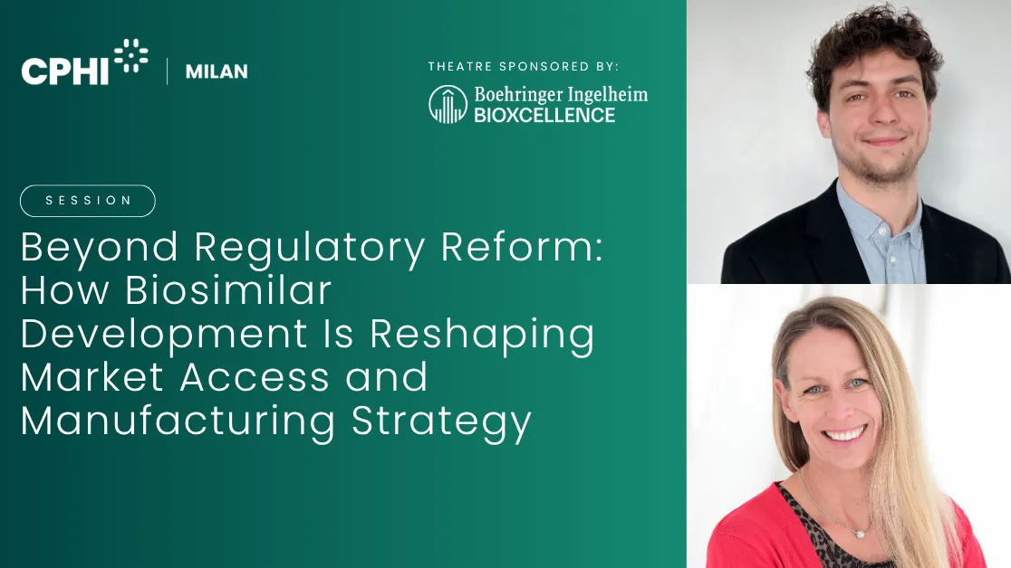 Beyond Regulatory Reform: How Biosimilar Development Is Reshaping Market Access and Manufacturing Strategy