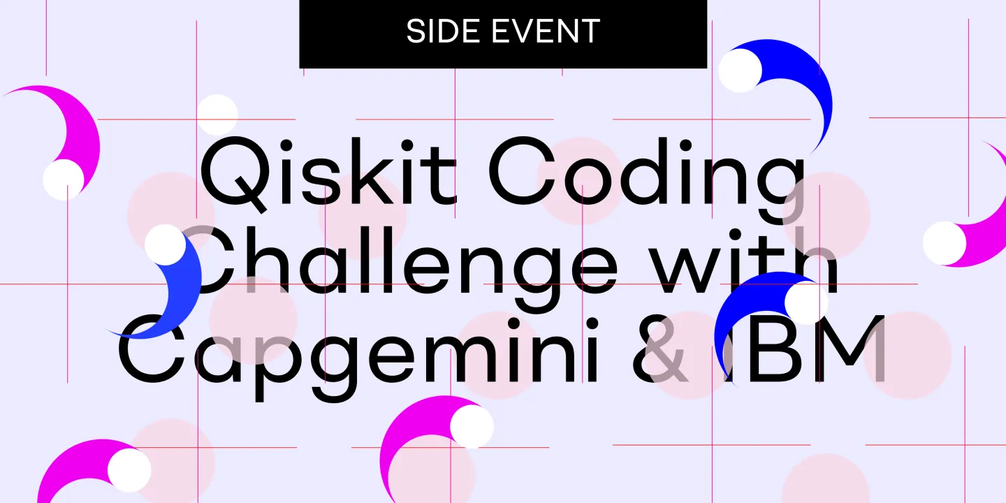 Qiskit Coding Challenge with Capgemini & IBM - Side Event