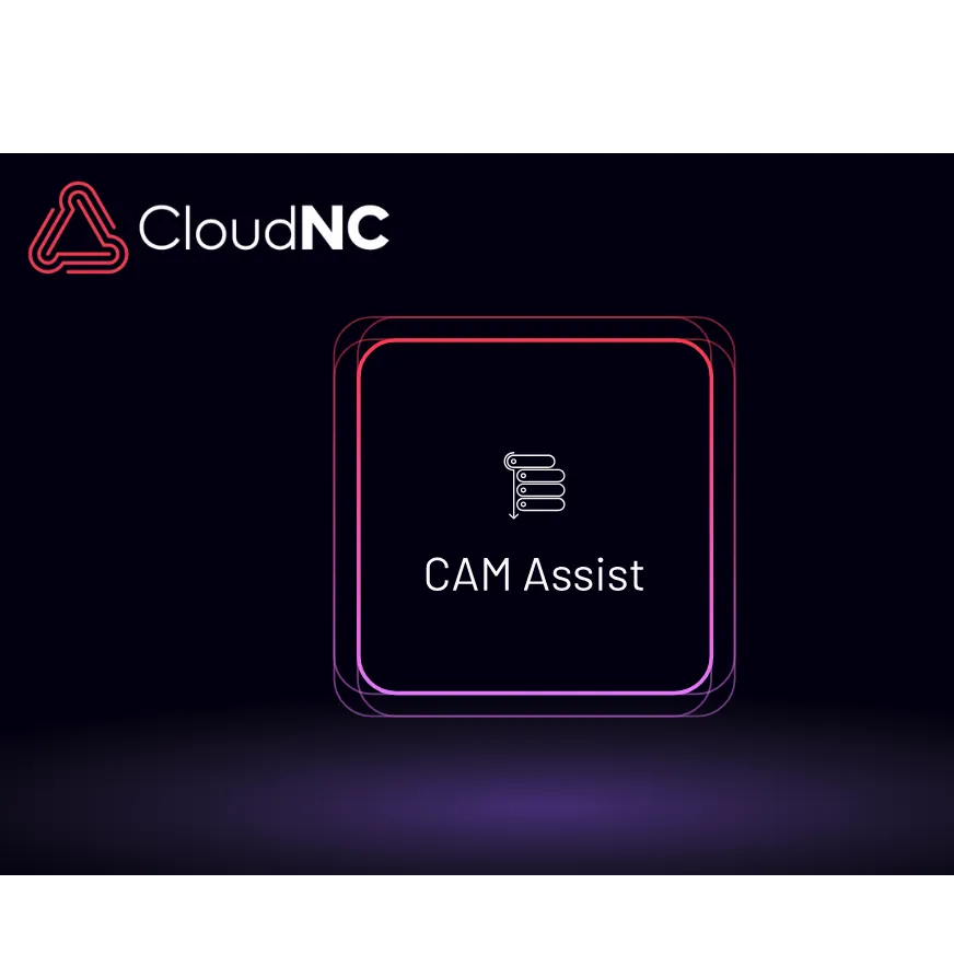 CloudNC | CAM Assist