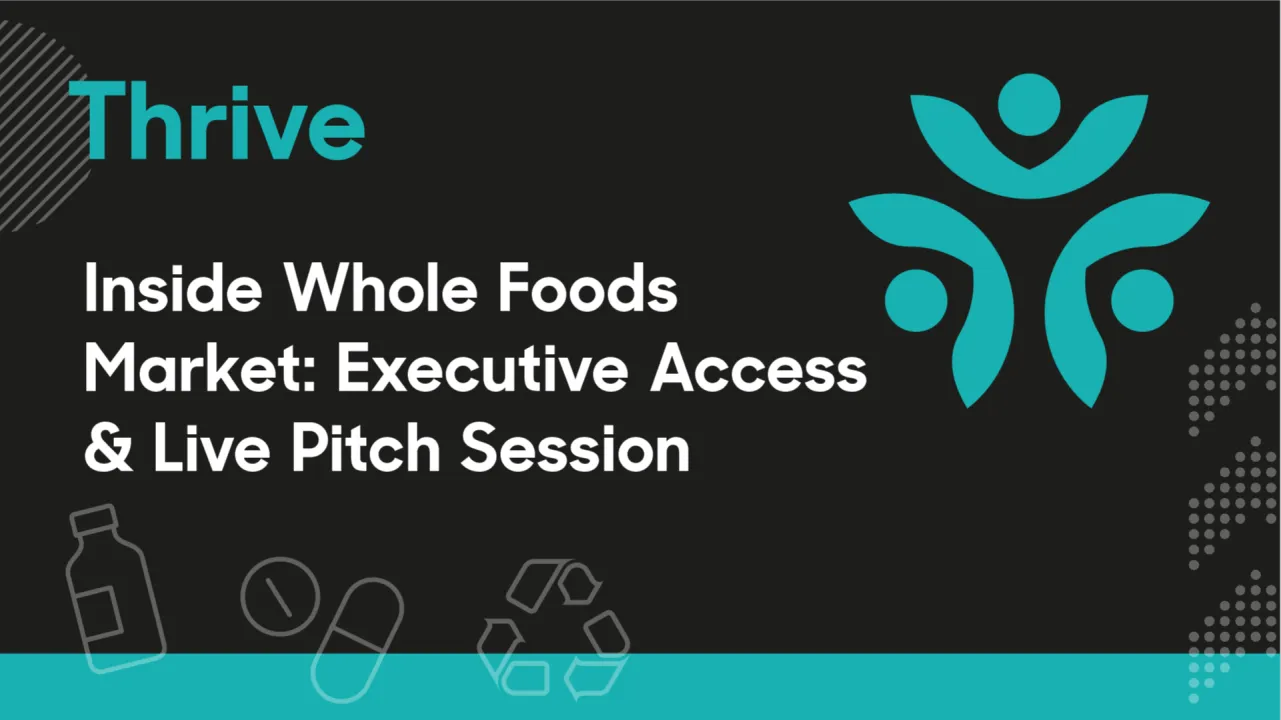 Inside Whole Foods Market: Executive Access & Live Pitch Session