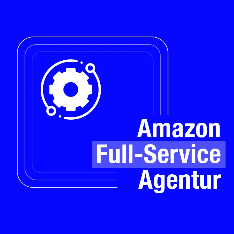 Amazon Full Service Agentur