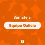 Sumate al Equipo Galicia