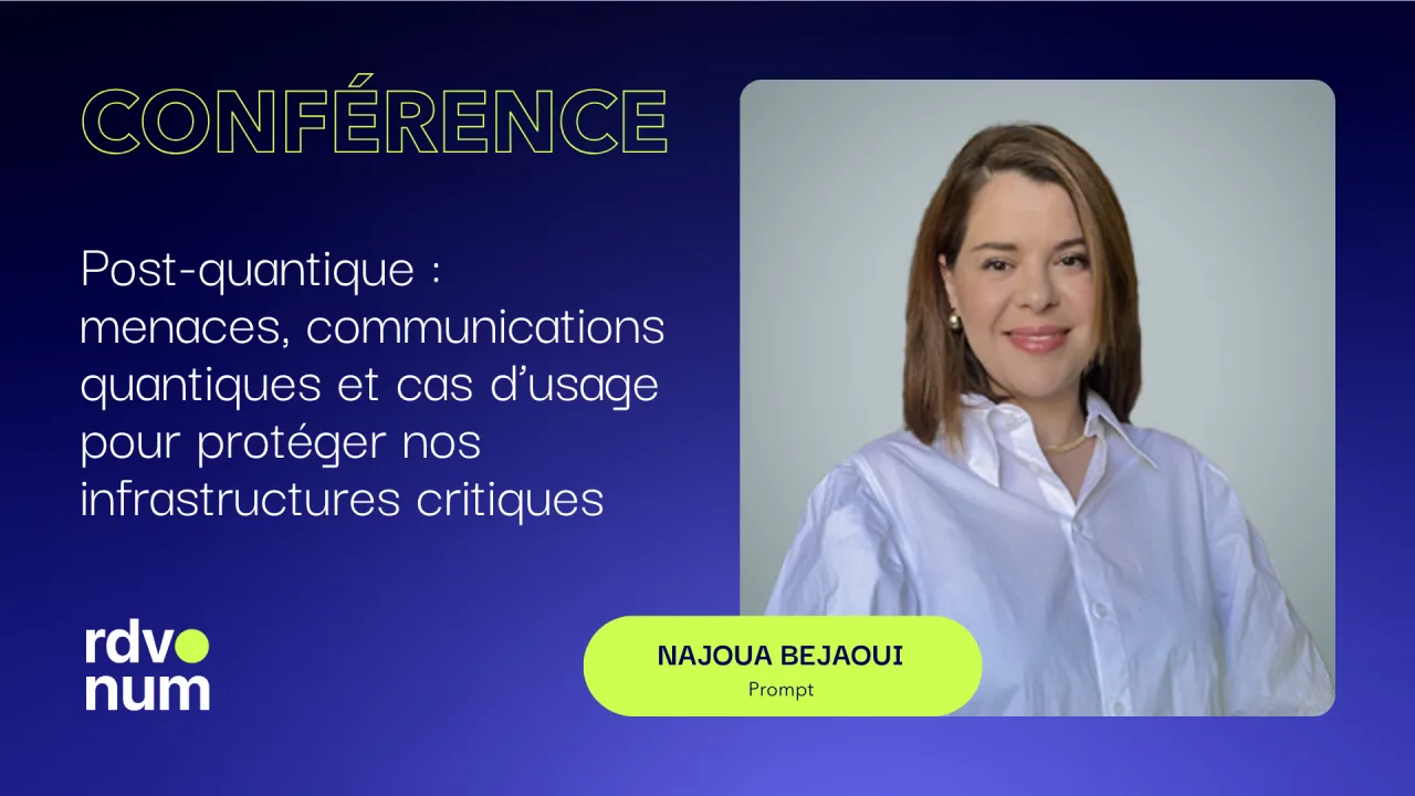 Post-quantique : menaces, communications quantiques et cas d’usage pour protéger nos infrastructures critiques