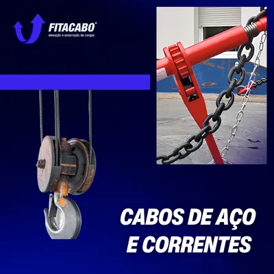 Cabos de aço e Correntes para elevação de cargas