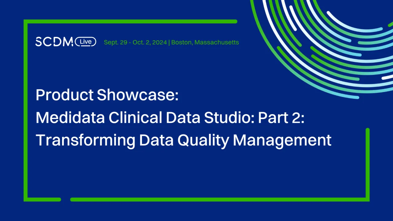 Medidata Clinical Data Studio: Part 2: Transforming Data Quality Management