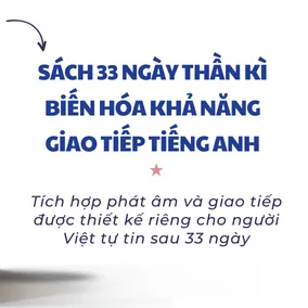 SÁCH: 33 ngày thần kì biến hóa khả năng Giao Tiếp Tiếng Anh