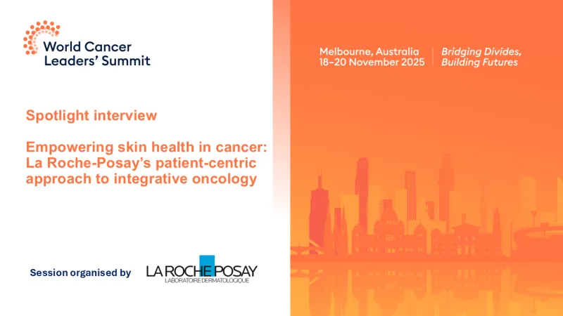 Spotlight interview - Empowering Skin Health in Cancer: La Roche-Posay’s patient-centric approach to integrative oncology