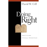 Doing Right: Practicing Ethical Principles