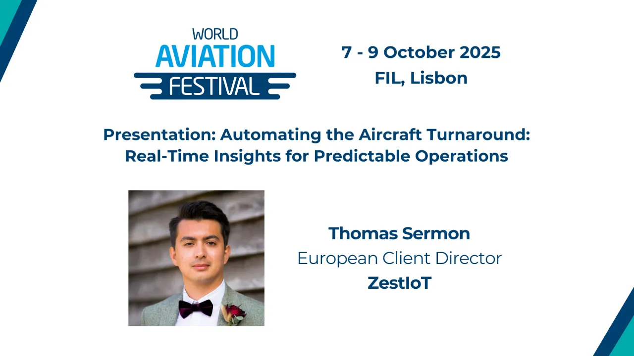 Presentation: Automating the Aircraft Turnaround: Real-Time Insights for Predictable Operations