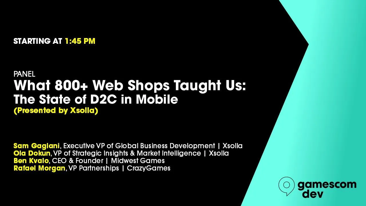What 800+ Web Shops Taught Us: The State of D2C in Mobile (Presented by Xsolla)