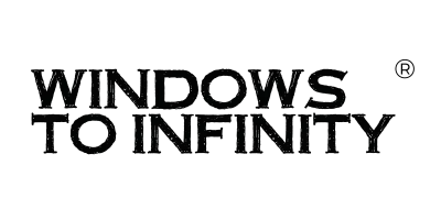 WINDOWS TO INFINITY