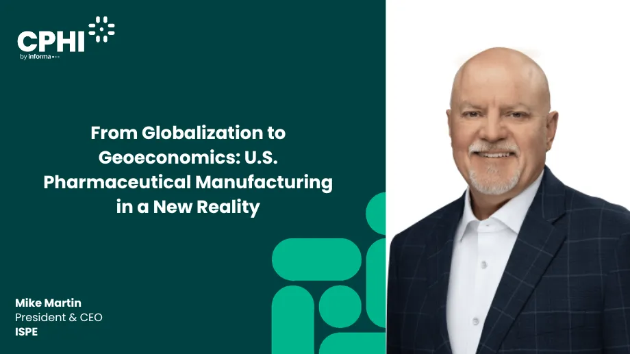 From Globalization to Geoeconomics: U.S. Pharmaceutical Manufacturing in a New Reality