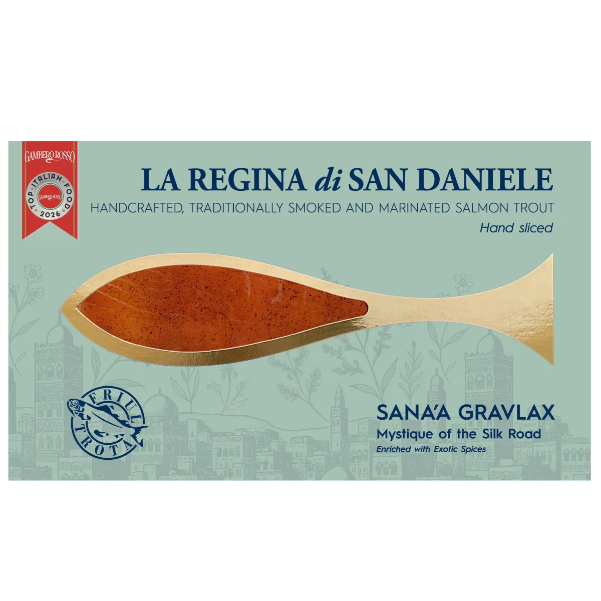 FINALIST - Sana'a Gravlax - Regina di San Daniele