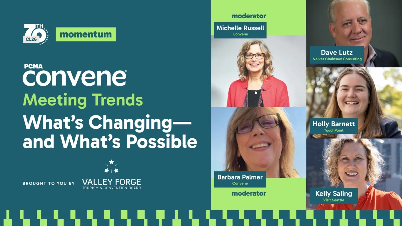 Convene Problems Convene Meeting Trends: What’s Changing—and What’s Possible
