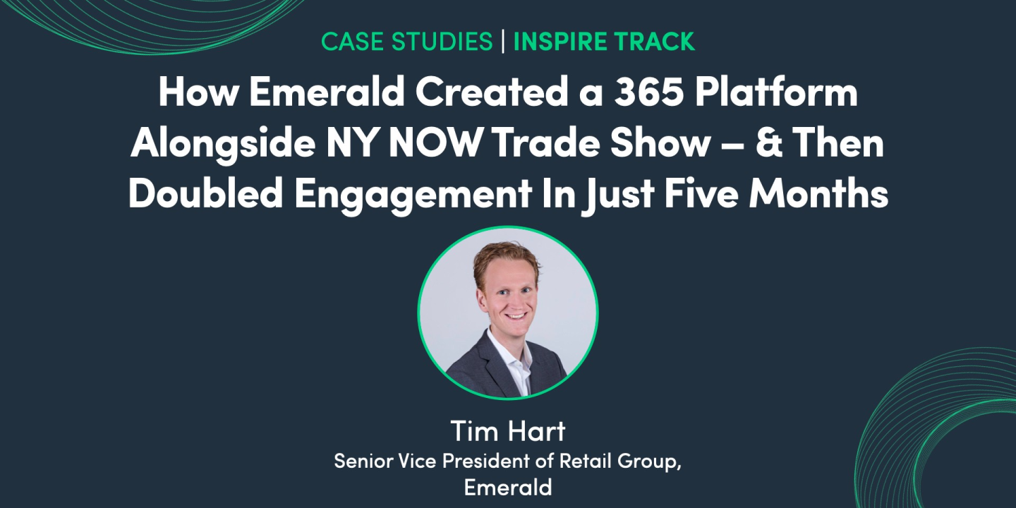 How Emerald Created a 365 Platform Alongside NY NOW Trade Show – & Then Doubled Engagement In Just Five Months